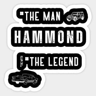 Hammond: The Man The Myth The Legend Sticker